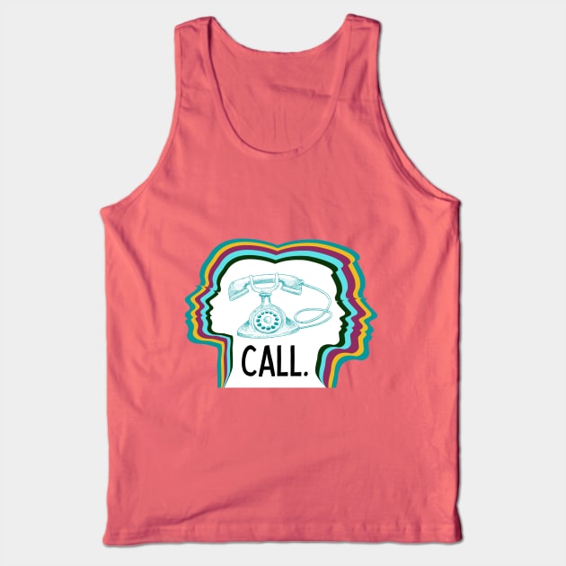 Call. Don't Text. Tank Top by I'm Speaking Now